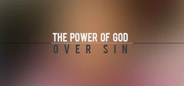 Featured image of post Power Over Sin